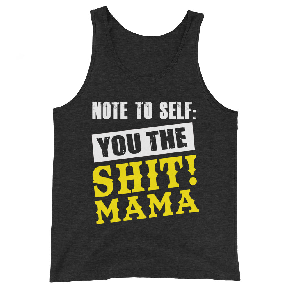 Women's You The Shit Mama Tank Top