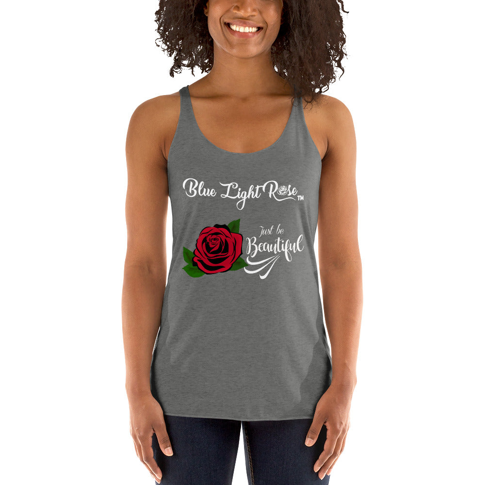 Women's Just Be Beautiful Racerback Tank