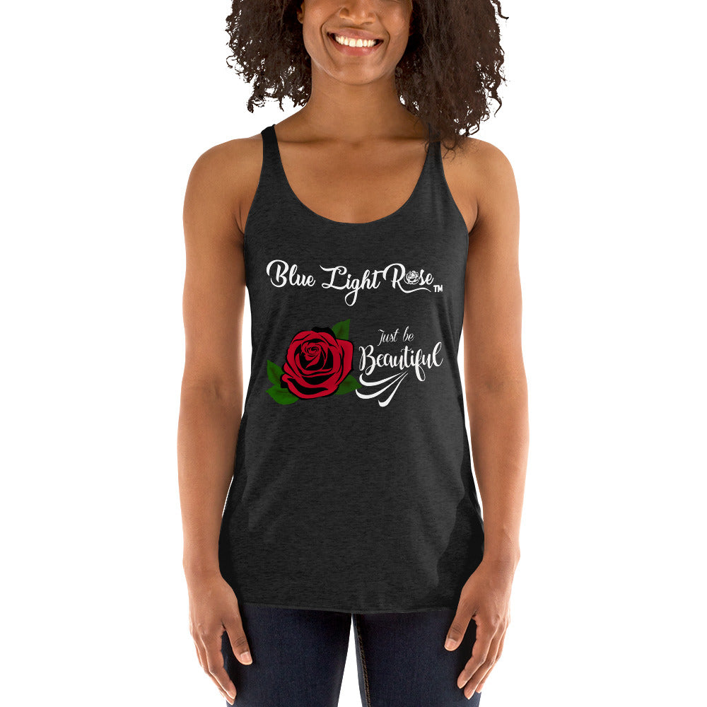 Women's Just Be Beautiful Racerback Tank