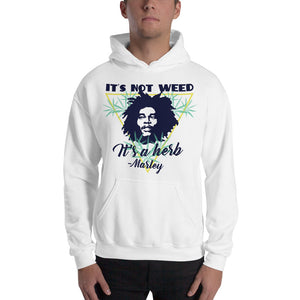 It's Not Weed Hooded Sweatshirt